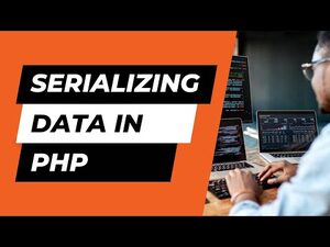 Serializing Data In PHP